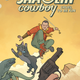 Shaolin Cowboy: Cruel to Be Kin #1 variant cover by Alice Darrow, Geof’s daughter.